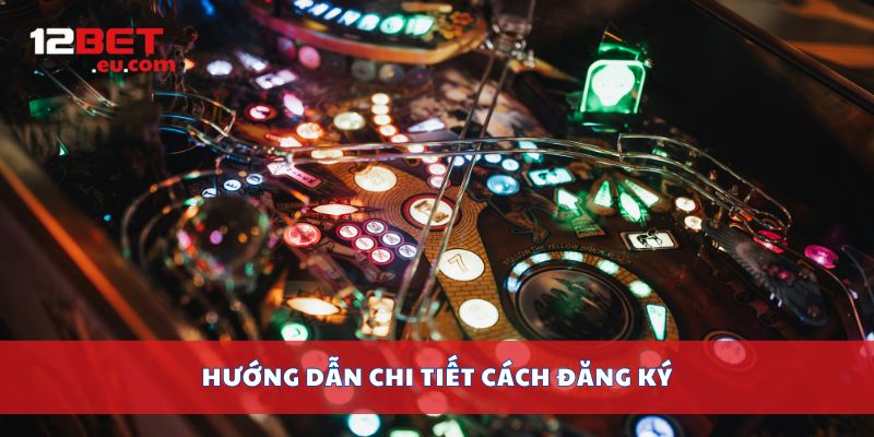 Hướng dẫn chi tiết cách đăng ký