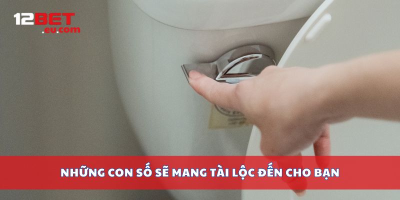 Những con số sẽ mang tài lộc đến cho bạn