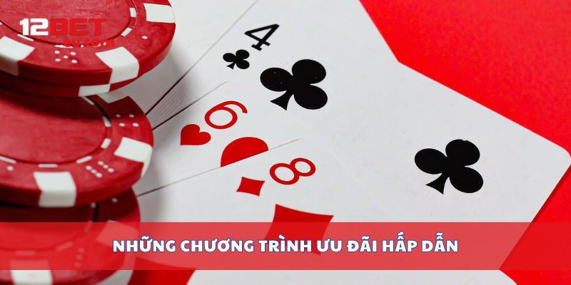 Những chương trình ưu đãi hấp dẫn