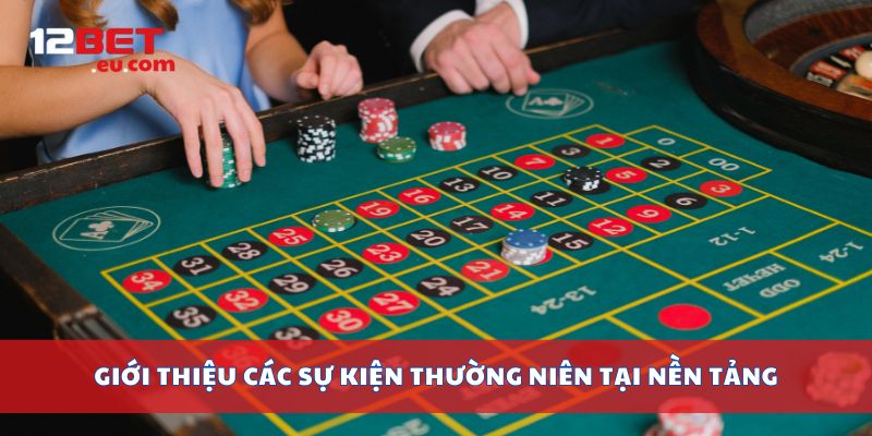 Giới thiệu các sự kiện thường niên tại nền tảng